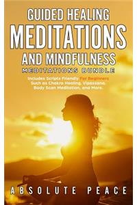 Guided Healing Meditations And Mindfulness Meditations Bundle