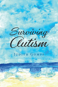 Surviving Autism