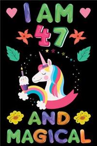 I am 47 And Magical