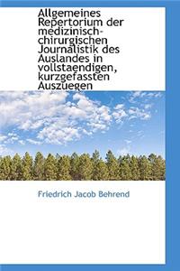 Allgemeines Repertorium Der Medizinisch-Chirurgischen Journalistik Des Auslandes in Vollstaendigen,