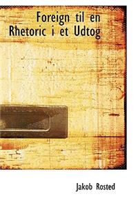 Foreign Til En Rhetoric I Et Udtog