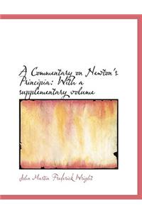 A Commentary on Newton's Principia: With a Supplementary Volume