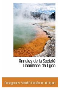 Annales de La Soci T Linn Enne de Lyon