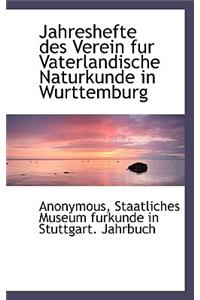 Jahreshefte Des Verein Fur Vaterlandische Naturkunde in Wurttemburg