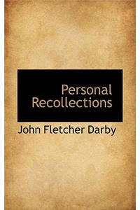 Personal Recollections