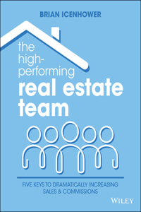 High-Performing Real Estate Team