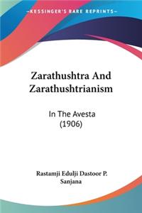 Zarathushtra And Zarathushtrianism