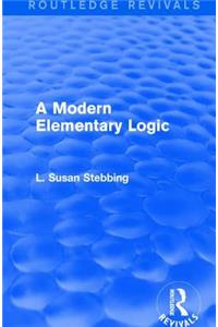 Routledge Revivals: A Modern Elementary Logic (1952)
