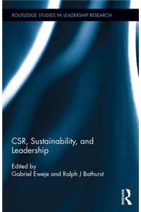 Csr, Sustainability, and Leadership