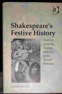 Shakespeare's Festive History