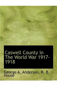 Caswell County in the World War 1917-1918