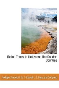 Motor Tours in Wales and the Border Counties