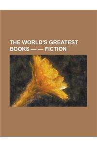 The World's Greatest Books - Volume 01 - Fiction