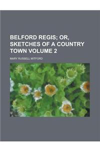 Belford Regis Volume 2