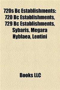 720s BC Establishments