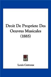 Droit De Propriete Des Oeuvres Musicales (1885)
