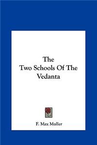 The Two Schools of the Vedanta