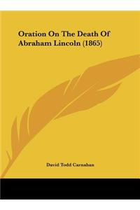 Oration on the Death of Abraham Lincoln (1865)