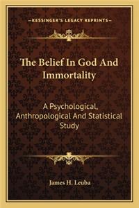 Belief in God and Immortality