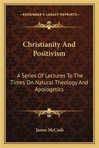 Christianity And Positivism