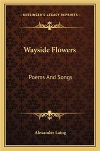 Wayside Flowers