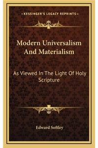 Modern Universalism and Materialism