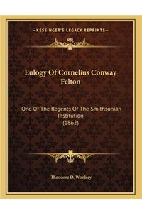 Eulogy Of Cornelius Conway Felton