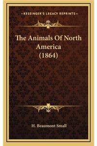 The Animals of North America (1864)