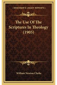 The Use of the Scriptures in Theology (1905)