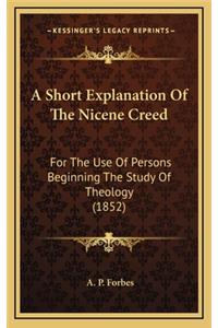 A Short Explanation of the Nicene Creed