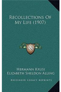 Recollections of My Life (1907)