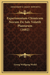 Experimentum Chimicum Novum De Sale Volatili Plantarum (1682)