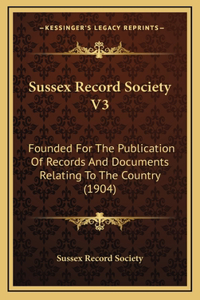 Sussex Record Society V3