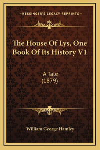The House Of Lys, One Book Of Its History V1