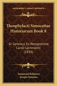 Theophylacti Simocattae Historiarum Book 8