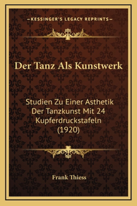 Der Tanz ALS Kunstwerk