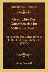 Geschichte Der Gottesbeweise Im Mittelalter, Part 1