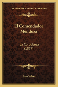 El Comendador Mendoza