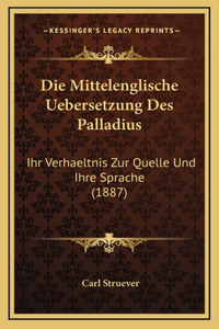Die Mittelenglische Uebersetzung Des Palladius