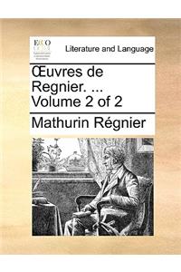 OEuvres de Regnier. ... Volume 2 of 2