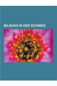 Bildung in Der Schweiz
