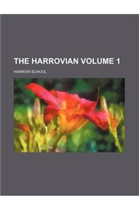 The Harrovian Volume 1