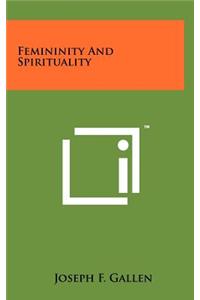 Femininity and Spirituality