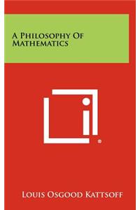 A Philosophy of Mathematics