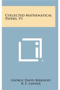 Collected Mathematical Papers, V1