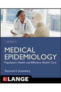 Medical Epidemiology: Population Health And Effective Health Care (Appleton & Lange Med Ie Ovruns)