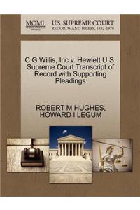 C G Willis, Inc V. Hewlett U.S. Supreme Court Transcript of Record with Supporting Pleadings