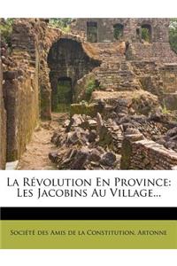 La Révolution En Province