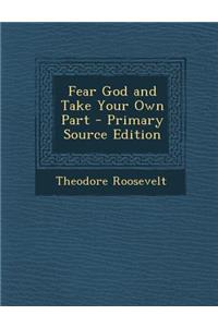 Fear God and Take Your Own Part