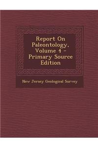 Report on Paleontology, Volume 4